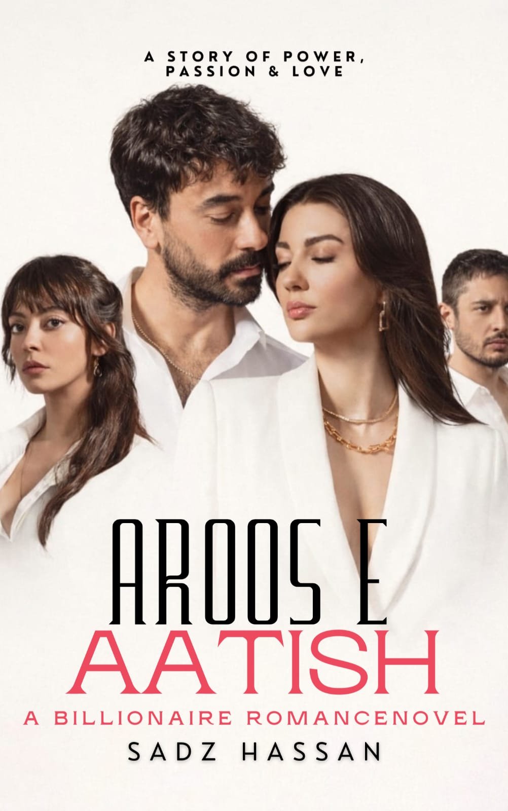 Aroos e Atish by Sadz Hassan Billionaire Romance NovelM80088