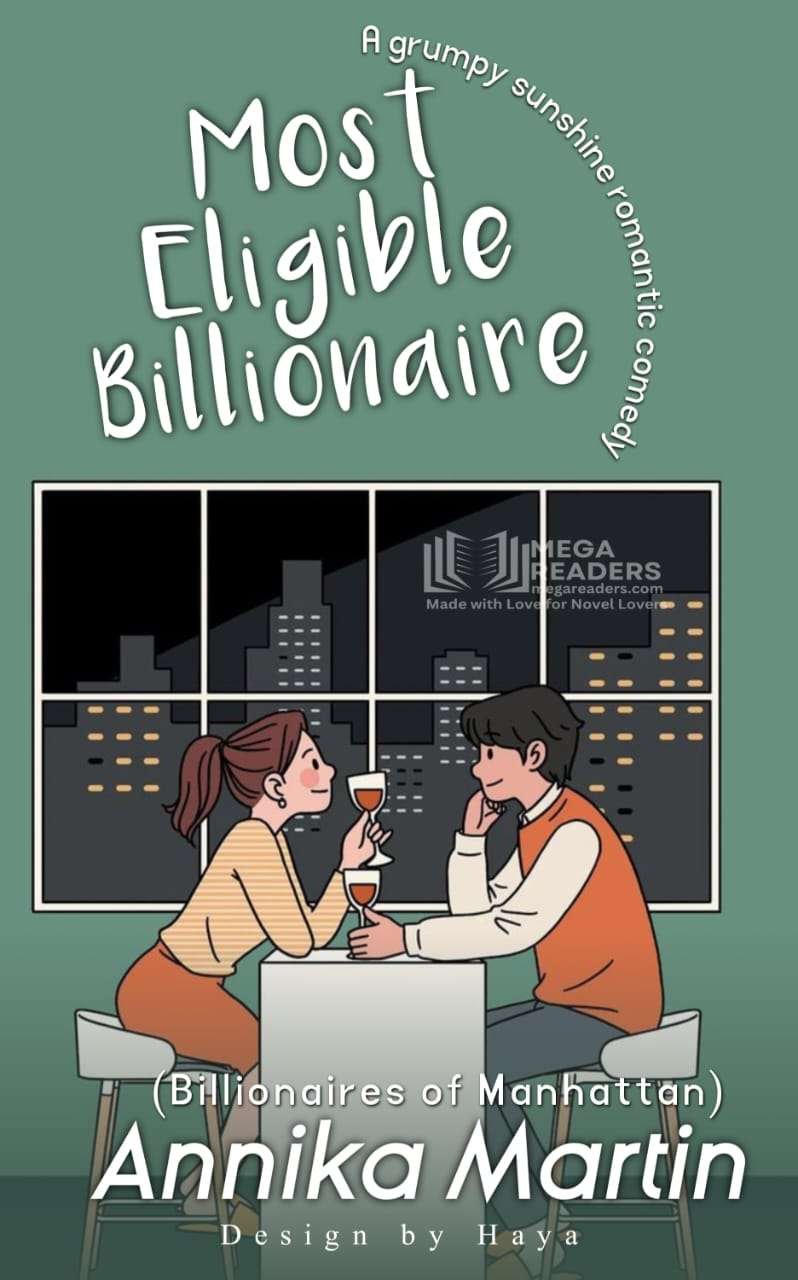 Most Eligible Billionaire: A Grumpy Sunshine Romantic Comedy (Billionaires of Manhattan) By Annika Martin NovelM80106