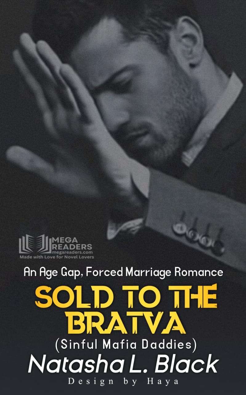 Sold to the Bratva: An Age Gap, Forced Marriage Romance (Sinful Mafia Daddies) By Natasha L. Black NovelM80107